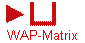  WAP-Matrix 